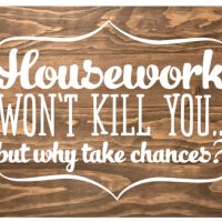 House work wont kill you