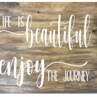 Life is beautiful enjoy the journey